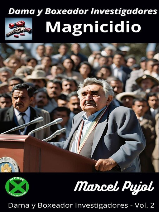 Title details for Dama y Boxeador Investigadores--Magnicidio by Marcel Pujol - Available